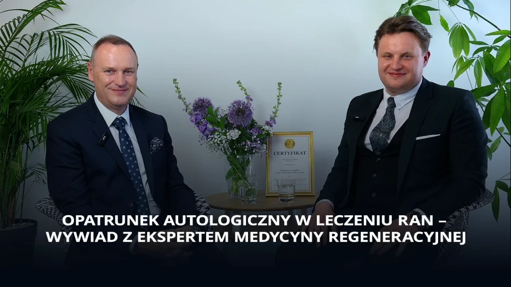 Opatrunek autologiczny w leczeniu ran – wywiad z ekspertem medycyny regeneracyjnej Keymed dla pacjenta